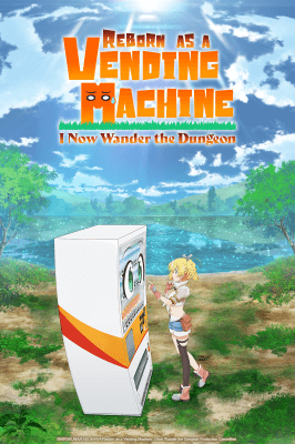 Reborn as a Vending Machine, Now I Wander the Dungeon anime poster