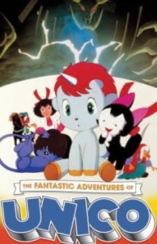 The Fantastic Adventures Of Unico anime poster