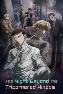 Watch The Night Beyond the Tricornered Window - Your Space to Watch & Rewatch Anime Online | ReWatch