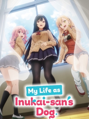 My Life as Inukai-san's Dog. anime poster
