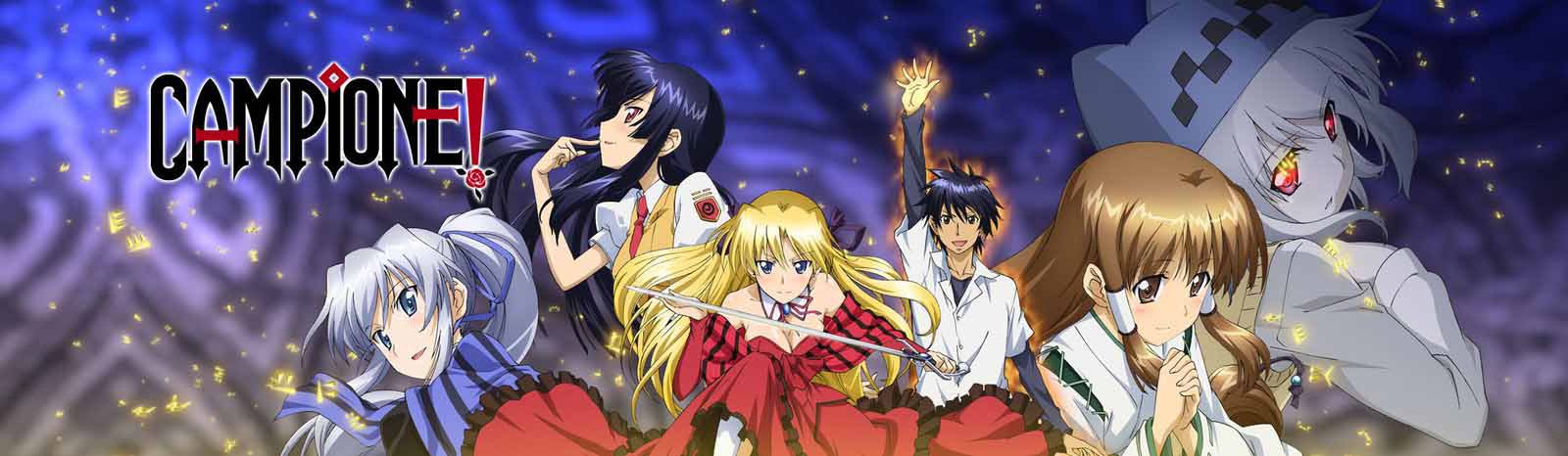 Watch Campione! - Your Space to Watch & Rewatch Anime Online | ReWatch