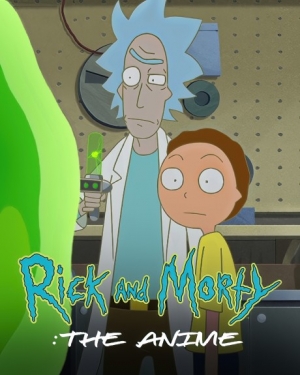 Rick and Morty: The Anime anime poster